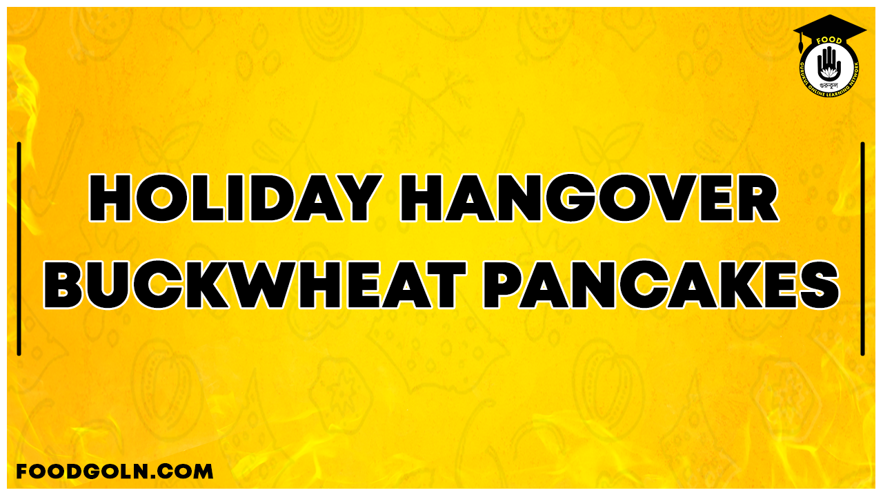 Holiday Hangover Buckwheat Pancakes 1 Holiday Hangover Buckwheat Pancakes